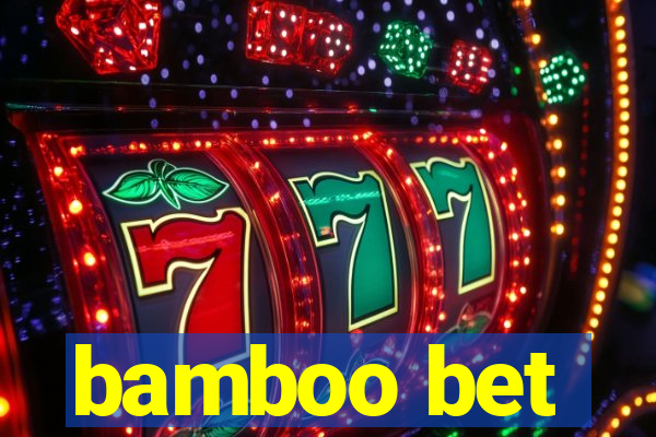 bamboo bet